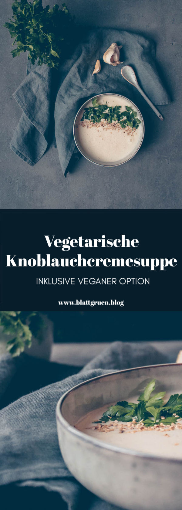 Knoblauchcremesuppe {vegan & vegetarisch} | Blattgrün